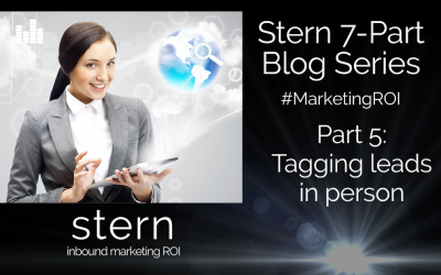 Tagging Leads in Person #MarketingROI Part 5